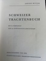 Schweizer Trachtenbuch Louise Witzig 60 Farbt. 200 SW Abb.