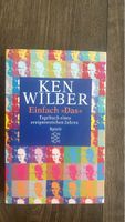 Ken Wilber – Einfach «Das»: Tagebuch eines ereignisreichen
