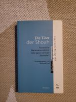 Die Täter der Shoah - fanatische Nationalsozialisten oder no