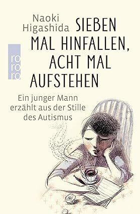Livres: Naoki Higashida Sieben Mal hinfallen AUTISMUS – D'occasion à Basel par schoggignocchi