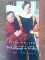Titus Müller Der Kalligraph des Bischofs
