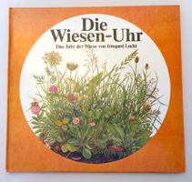 Die Wiesen - Uhr / Das Jahr der Wiese / Sach - Bilderbuch