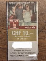 Gutschein Otto's 10 Fr. ab 60 Fr. Einkauf / online / Laden