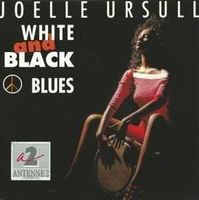 JOELLE URSULL (Single 7") White and Black Blues (ESC 1990)