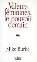 Valeurs féminines, le pouvoir demain