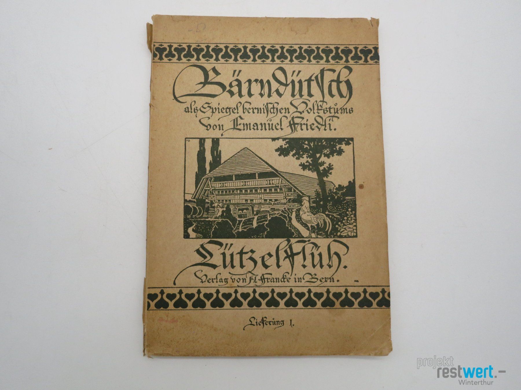 Bücher: EMANUEL FRIEDLI Bärndütsch Lützelflüh – Gebraucht aus Winterthur von Restwert_Winterthur 2