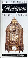The Guiness Antiques Price Guide (in association with Philip