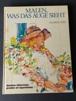 Malen was das Auge sieht /Charles Reid