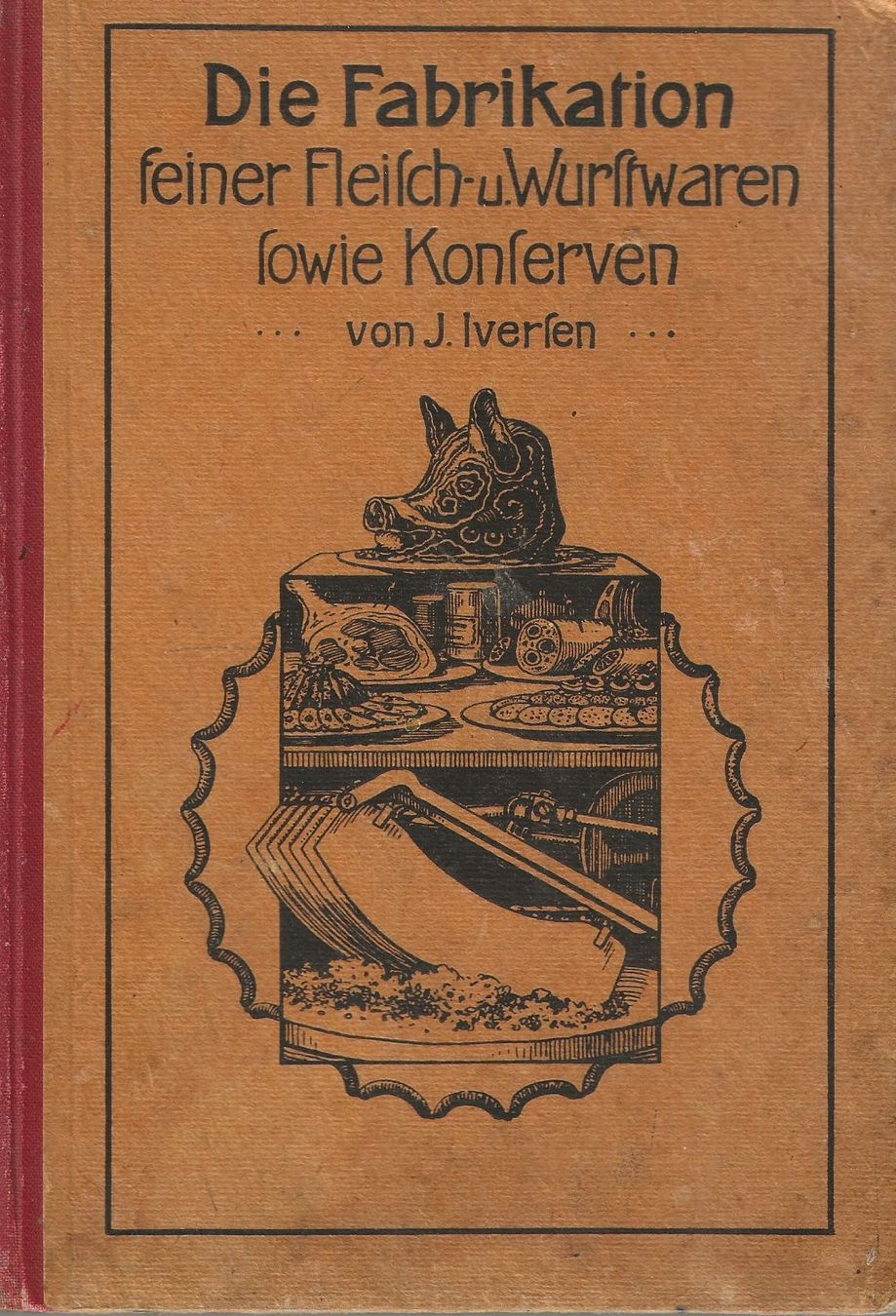 Libri: Die Fabrikation feiner Fleisch- und Wurstwaren 1924 – Usato da Bern venduto da Grindelwaldaus