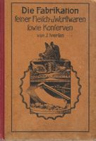 Die Fabrikation feiner Fleisch- und Wurstwaren 1924