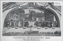 Festspiel in Burgdorf 1908 - Der neue Stadtbrunnen