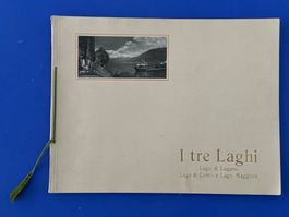 i tre laghi. Lugano, Como, Maggiore ca 1920 Ansichten