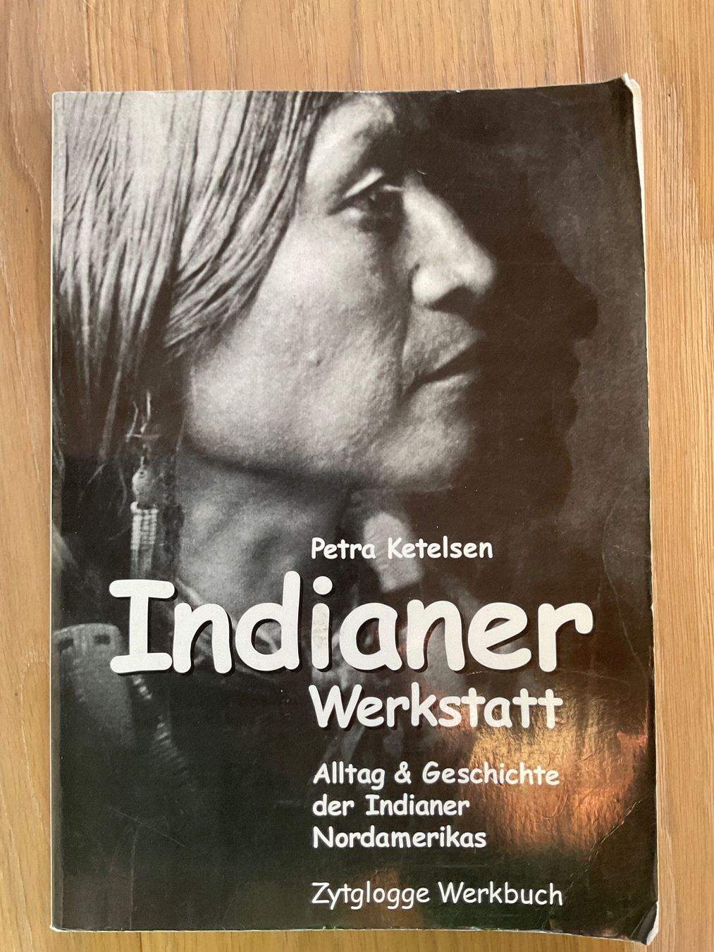 Libri: Indianer Werkstatt, Petra Ketelsen – Usato da Breitenbach venduto da geni014
