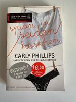 Carly Phillips - Spion in Seidenhöschen