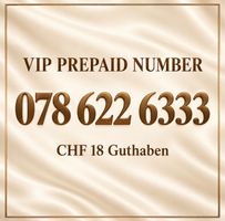 VIP Handynummer 078 622 6 333 – Prepaid mit CHF 18 Guthaben
