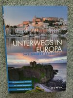 Unterwegs in Europa - Das grosse Reisebuch mit Reiseatlas