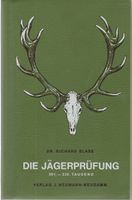 Die Jägerprüfung und Wissenswertes für den Jäger