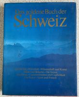 Das goldene Buch der Schweiz  / Schön ist die Schweiz
