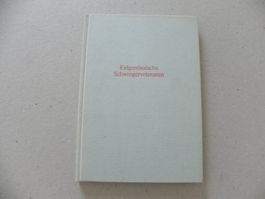 Buch Schwingfest Schwingen Eidg. Schwingerveteranen 1972