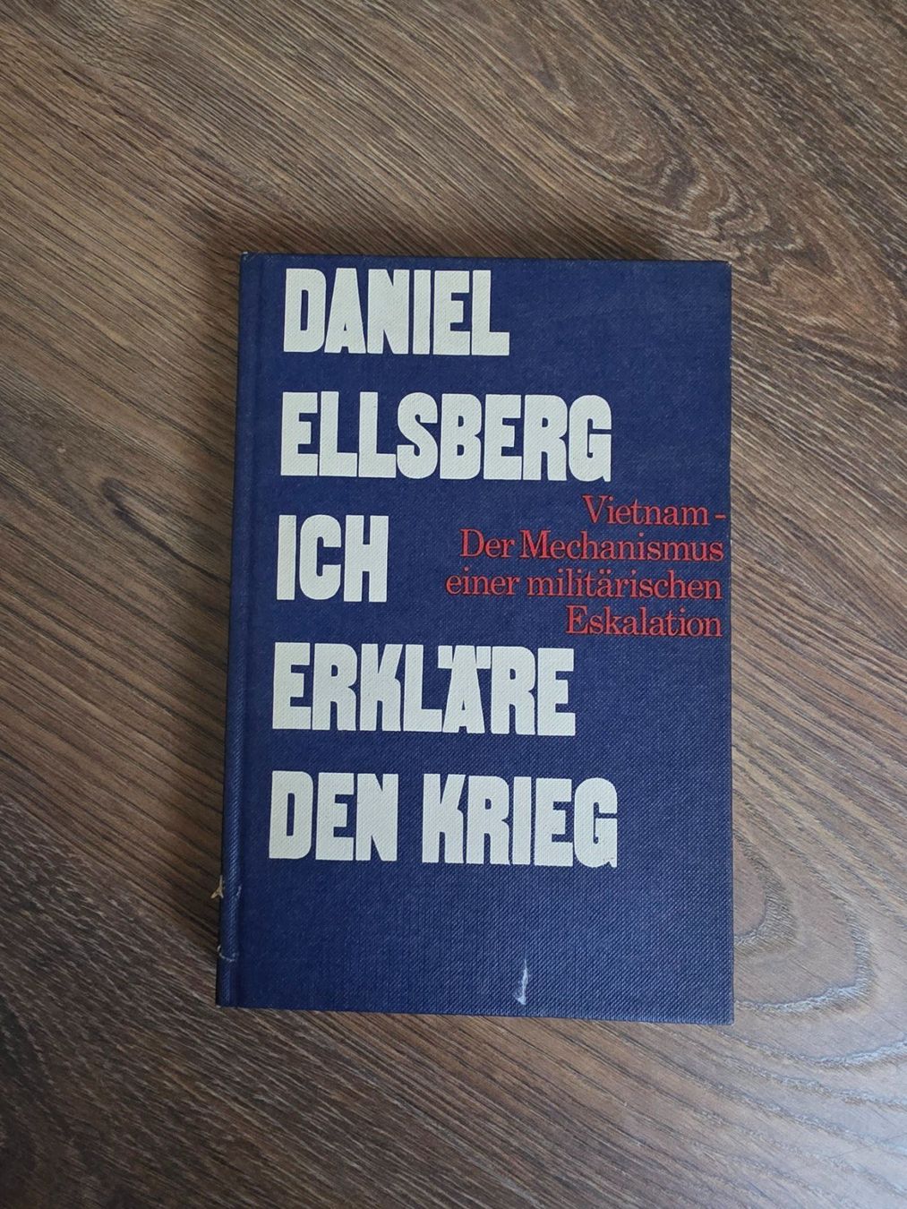 Livres: Daniel Ellsberg "Ich erkläre den Krieg. Vietnam ..." – D'occasion à Nebikon par Japostyle_2