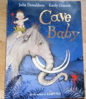 Cave Baby  (Julia Donaldson & Emily Gravett)     ©'2010