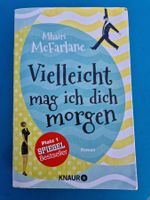 Roman: Vielleicht mag ich dich morgen, Mhairi McFarlane