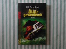 Ulli Schubert - Ausgewechselt - Thriller - B205