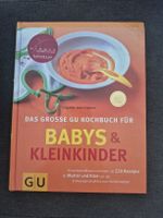 GU Kochbuch Babys & Kleinkinder - Aktuelles Wissen & Rezepte