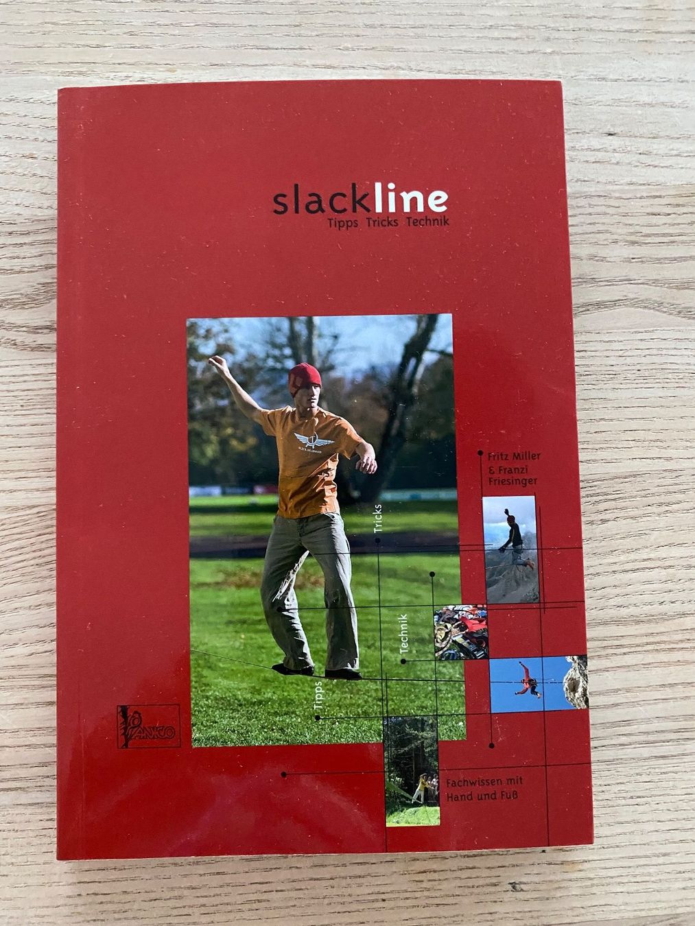Libri: Slackline Buch Tipps Tricks& Technik, F. Miller&F.Friesinger – Usato da Rüschlikon venduto da Emma01
