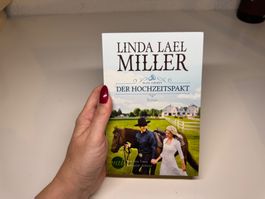 ROMAN: Linda Lael Miller, Der Hochtzeitspakt