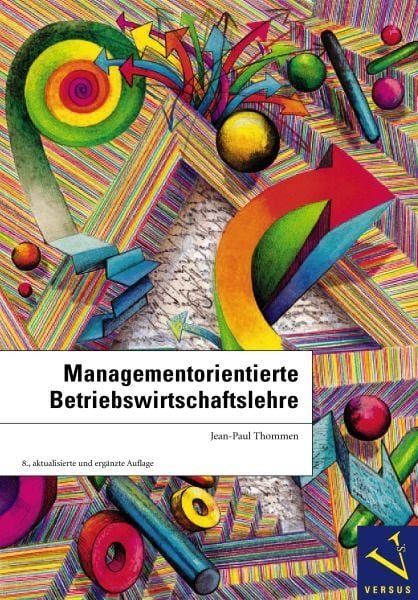 Libri: Managementorientierte Betriebswirtschaftslehre – Usato da Neuchâtel venduto da Dualseele
