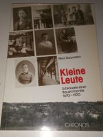 Kleine Leute - Schicksale Bauernfamilie 1670-1970 MaxBaumann