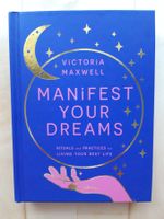 Buch: Victoria Maxwell, Manifest your Dreams