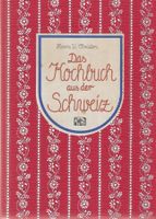 Das Kochbuch aus der Schweiz