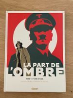 LA PART DE L'OMBRE / TOME 1 / TUER HITLER (EO)