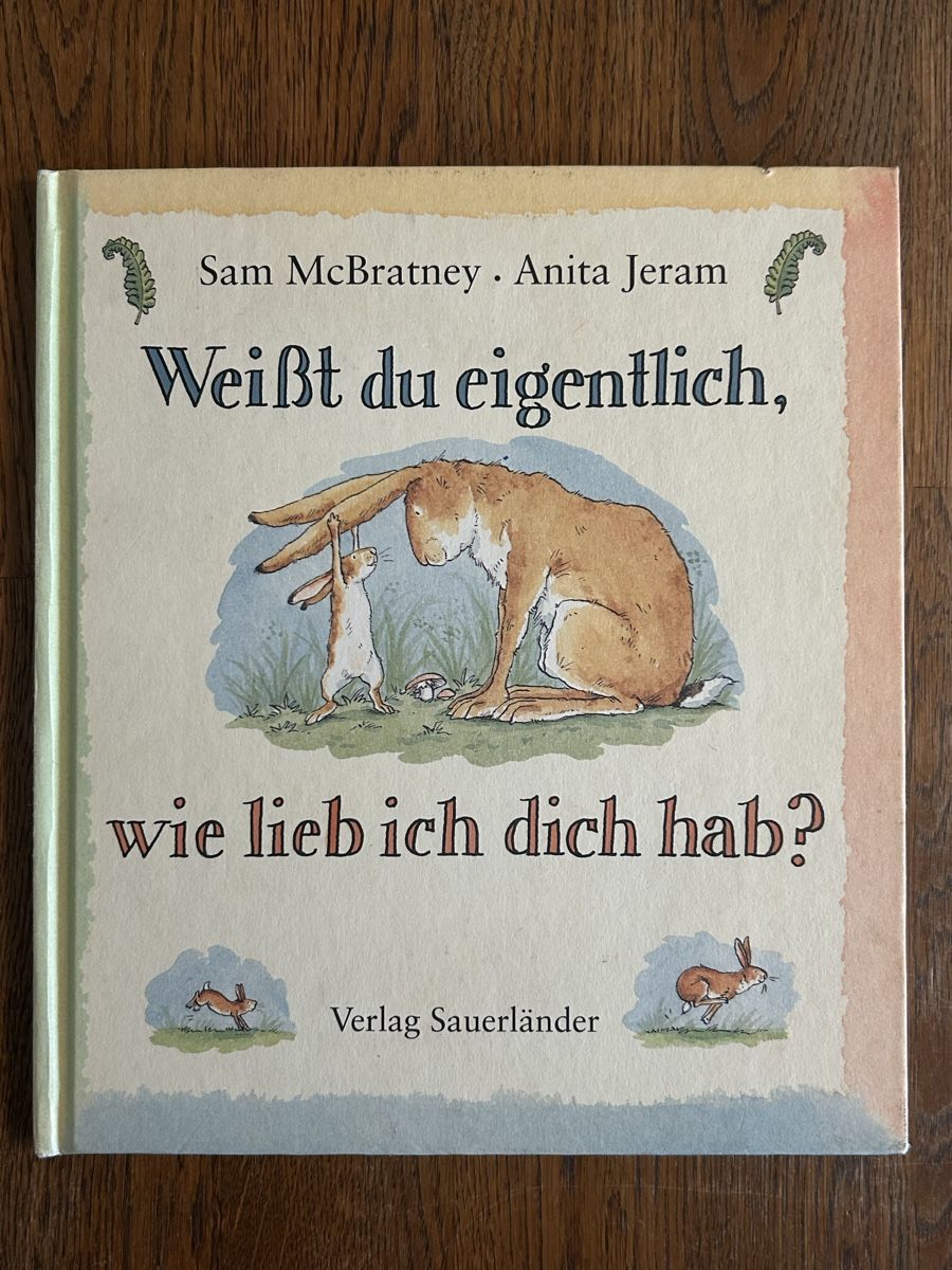 Libri: Buch Weisst du eigentlich, wie lieb ich dich hab. Sauerländ – Usato da Wolhusen venduto da eve_m6cg