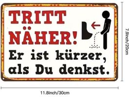 Schild "Tritt näher! Er ist kürzer als du denkst"