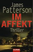 IM AFFEKT - JAMES PATTERSON - THRILLER - TASCHENUCH