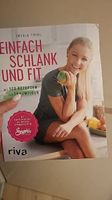 Einfach Schlank und Fit. Sophia Thiel - Buch
