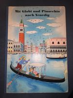 Mit Globi und Pinocchio nach Venedig 2. Auflage 1971