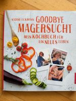 Kochbuch "Goodbye Magersucht" - Nadine Eckmann