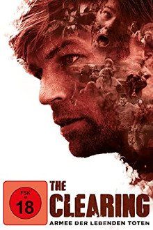 Alle DVDs: THE CLEARING - ARMEE DER LEBENDEN TOTEN – Gebraucht aus Ebikon von Moviefreak01