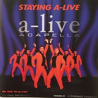 A-live Acapella - Staying A-Live
