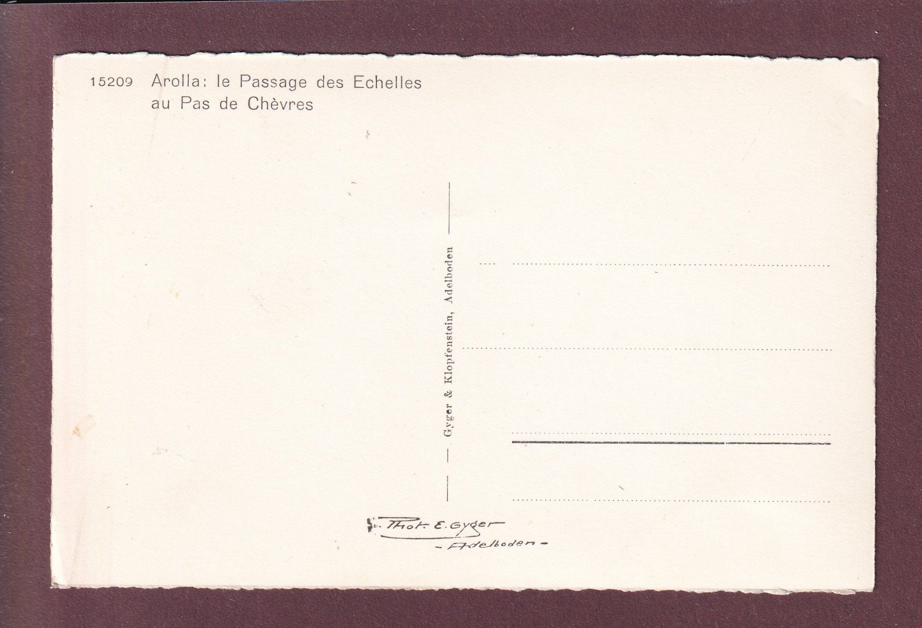 Cartes postales: AROLLA - Passage des Echelles – D'occasion à Pully par nicecards 1
