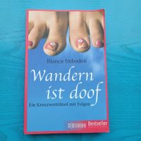 Blanca Imboden - Wandern ist doof