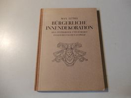 Max Lüthi: Bürgerliche Innendekoration - Top Zustand! 1927