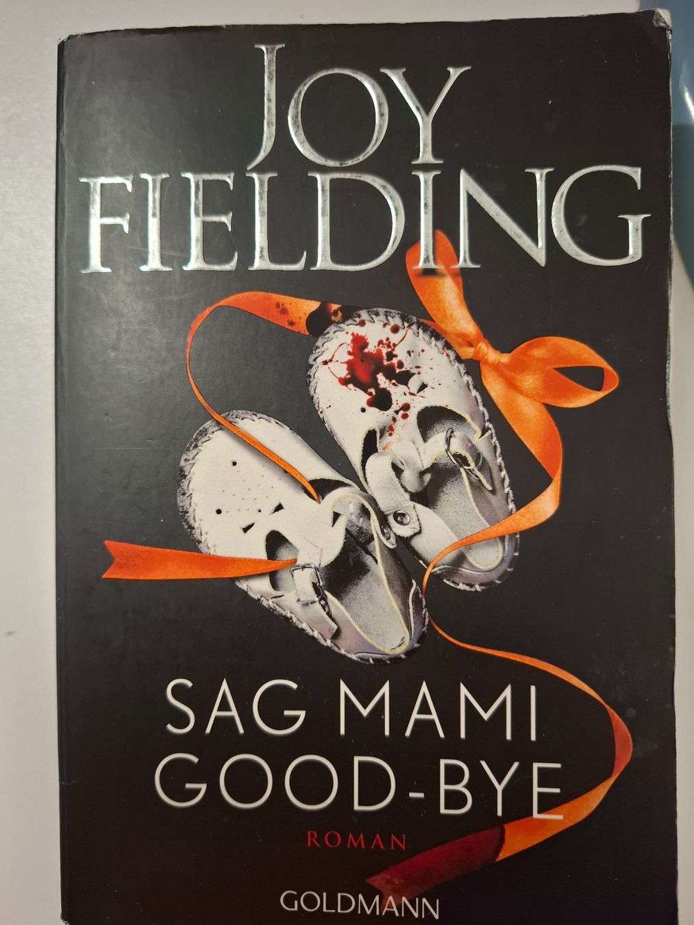 Bücher: Taschenbuch Joy Fielding / SAG MAMI GOOD-BYE – Gebraucht aus Eiken von Lashar