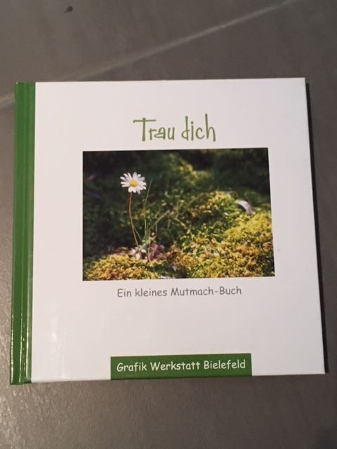 Libri: "Trau dich" ein kleines Mutmach Buch – Nuovo (secondo la descrizione) da Hinteregg venduto da Carimba90