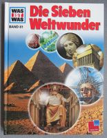 WAS IST WAS  Die sieben Weltwunder - Kindersachbuch Band 81