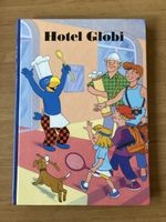 Hotel Globi Bildergeschichten Originalausgabe 1998 1. Auflag